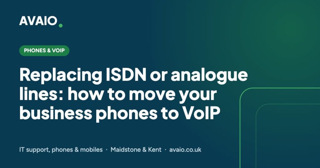Replacing ISDN or analogue lines: how to move your business phones to VoIP
